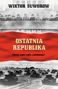 Historia Polski - Rebis Wiktor Suworow Ostatnia republika - miniaturka - grafika 1