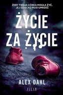 Powieści sensacyjne - Filia Życie za życie wyd. kieszonkowe Alex Dahl - miniaturka - grafika 1