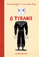 Rozwój osobisty - O tyranii. Dwadzieścia lekcji jak stawiać opór - Timothy Snyder, Nora Krug - książka - miniaturka - grafika 1