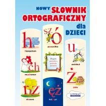 Nowy słownik ortograficzny dla dzieci Małgorzata Korczyńska - Słowniki języków obcych - miniaturka - grafika 1