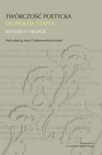 Twórczość Poetycka Leopolda Staffa Konteksty I Relacje Praca zbiorowa - Nauka - miniaturka - grafika 2