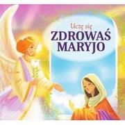 Religia i religioznawstwo - MARTEL Uczę się Zdrowaś Maryjo - Opracowanie zbiorowe - miniaturka - grafika 1