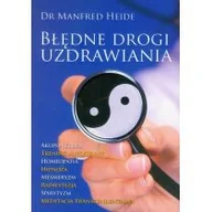 Książki medyczne - Dobry Skarbiec Błędne drogi uzdrawiania - odbierz ZA DARMO w jednej z ponad 30 księgarń! - miniaturka - grafika 1
