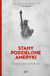 Stany Podzielone Ameryki - Felietony i reportaże - miniaturka - grafika 1