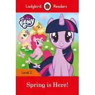 Obcojęzyczne książki popularnonaukowe - PENGUIN BOOKS MY LITTLE PONY: SPRING IS HERE! - LADYBIRD READERS LEVEL 2 - miniaturka - grafika 1