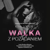Audiobooki - romanse - Walka z pożądaniem K.C. Lynn - miniaturka - grafika 1