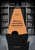 Audiobooki - literatura faktu - Domowe biblioteki. Reportaże o prywatnych księgozbiorach - miniaturka - grafika 1