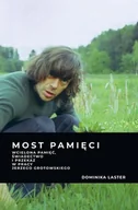 Książki o kinie i teatrze - Most pamięci - miniaturka - grafika 1
