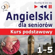 Audiobooki do nauki języków - Angielski dla seniorów. Kurs podstawowy - Części 1-5. Pakiet Dorota Guzik - miniaturka - grafika 1