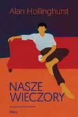 Literatura obyczajowa - Nasze wieczory - Alan Hollinghurst - książka - miniaturka - grafika 1