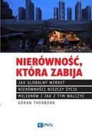 Filozofia i socjologia - Wydawnictwo Naukowe PWN Nierówność, która zabija - Therborn Goran - miniaturka - grafika 1