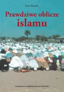 Prawdziwe oblicze islamu - Historia świata - miniaturka - grafika 1