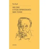 Filozofia i socjologia - Universitas Hans Jonas o etycznej odpowiedzialności nauki i techniki - Rosół Piotr - miniaturka - grafika 1