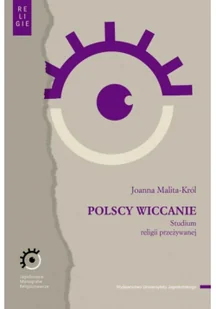 Polscy wiccanie Studium religii przeżywanej Nowa - Religia i religioznawstwo - miniaturka - grafika 2