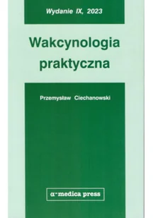 Wakcynologia praktyczna - Książki medyczne - miniaturka - grafika 1