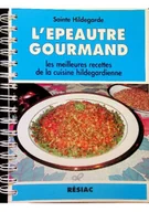 Książki kucharskie - L epeautre gourmand - Les meilleures recettes de la cuisine hildegardienne - miniaturka - grafika 1