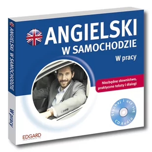 Edgard Angielski w samochodzie W pracy Praca zbiorowa MP3) - Audiobooki do nauki języków - miniaturka - grafika 1