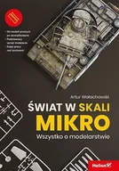E-booki - poradniki - Świat w skali mikro. Wszystko o modelarstwie - miniaturka - grafika 1