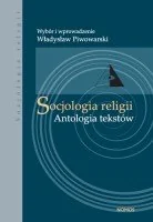 Socjologia religii. Antologia tekstów - Podręczniki dla szkół wyższych - miniaturka - grafika 1