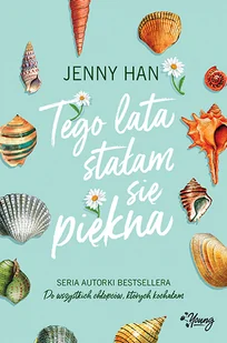 Young Lato T.1 Tego lata stałam się piękna - Jenny Han, Matylda Biernacka, Ida Świerkocka, Bea - Baśnie, bajki, legendy - miniaturka - grafika 8
