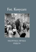 Albumy inne - Fot. Kosycarz Niezwykłe zwykłe zdjęcia - miniaturka - grafika 1