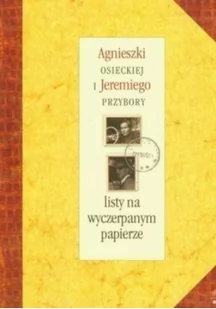 Gazeta Wyborcza Listy na wyczerpanym papierze Agnieszki Osieckiej i Jeremiego Przybory + CD mp3 JE OSIECKA AGNIESZKA  PRZYBORA - Biografie i autobiografie - miniaturka - grafika 1