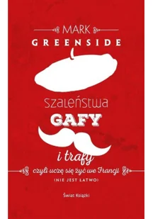 Szaleństwa, gafy i trafy - Biografie i autobiografie - miniaturka - grafika 2