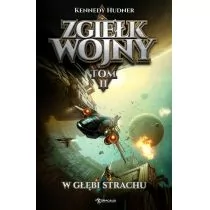 W głębi strachu. Zgiełk wojny. Tom 2