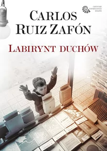 Labirynt duchów Carlos Ruiz Zafon - Proza obcojęzyczna - miniaturka - grafika 1
