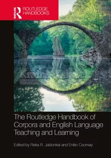 The Routledge Handbook of Corpora in English Language Teaching and Learning - Pozostałe książki - miniaturka - grafika 1
