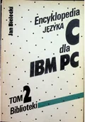Systemy operacyjne i oprogramowanie - Encyklopedia języka C dla IBM PC tom 2 - miniaturka - grafika 1