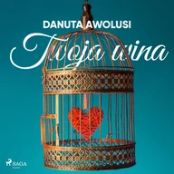 Audiobooki - romanse - Twoja wina - miniaturka - grafika 1