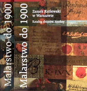 Malarstwo do 1900 Zamek Królewski w Warszawie - Książki o kulturze i sztuce - miniaturka - grafika 1