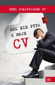 Religia i religioznawstwo - Bóg nie pyta o moje CV - miniaturka - grafika 1