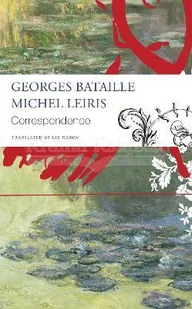 Correspondence - Georges Bataille and Michel Leiris - Pozostałe książki - miniaturka - grafika 1