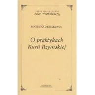 Felietony i reportaże - O praktykach Kurii Rzymskiej Mateusz z Krakowa - miniaturka - grafika 1