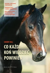 Galaktyka Co każdy koń powinien powiedzieć - CHERRY HILL - Rośliny i zwierzęta - miniaturka - grafika 2