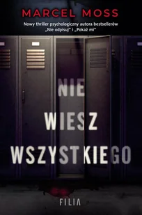 Nie wiesz wszystkiego - Marcel Moss - książka - Thrillery - miniaturka - grafika 1