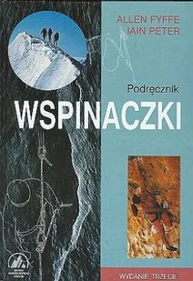 Podręcznik wspinaczki - Poradniki hobbystyczne - miniaturka - grafika 1