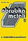 Podręczniki dla szkół zawodowych - Obróbka metali z materiałoznawstwem - miniaturka - grafika 1