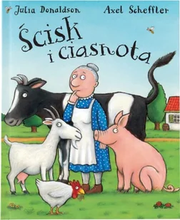 Tekturka Ścisk i ciasnota - Julia Donaldson - Baśnie, bajki, legendy - miniaturka - grafika 2