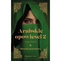 Arabskie opowieści. Historie prawdziwe. Tom 2 - Literatura obyczajowa - miniaturka - grafika 1