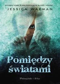 Pomiędzy światami - Literatura popularno naukowa dla młodzieży - miniaturka - grafika 1