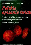 Książki o kulturze i sztuce - Polskie opisanie świata - miniaturka - grafika 1