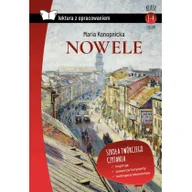 Lektury gimnazjum - Nowele Lektura Z Opracowaniem Maria Konopnicka - miniaturka - grafika 1