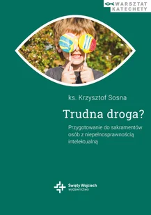 Trudna droga Przygotowanie do sakramentów Nowa - Religia i religioznawstwo - miniaturka - grafika 2