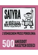 Aforyzmy i sentencje - Satyra w krótkich majteczkach - miniaturka - grafika 1