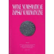 Czasopisma - Muzeum Narodowe Notae Numismaticae. Zapiski Numizmatyczne T.10 - praca zbiorowa - miniaturka - grafika 1