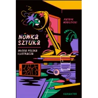 Pozostałe książki - Nówka sztuka. Młoda polska ilustracja - miniaturka - grafika 1