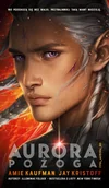 Science-fiction - Aurora: Pożoga. Cykl Aurora. Tom 2 - miniaturka - grafika 1